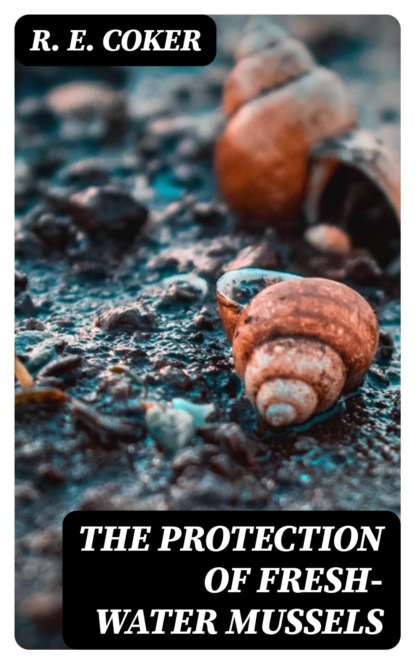 The Protection of Fresh-Water Mussels