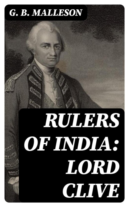 Rulers of India: Lord Clive