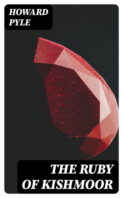 The Ruby of Kishmoor
