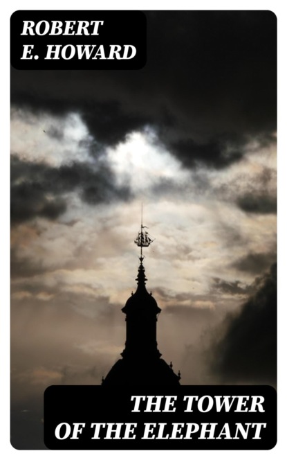 The Tower of the Elephant