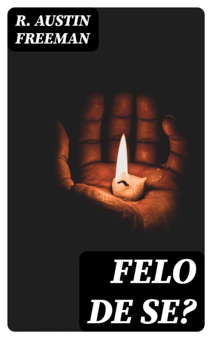 Felo de Se?
