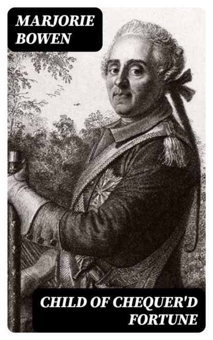 Child of Chequer'd Fortune