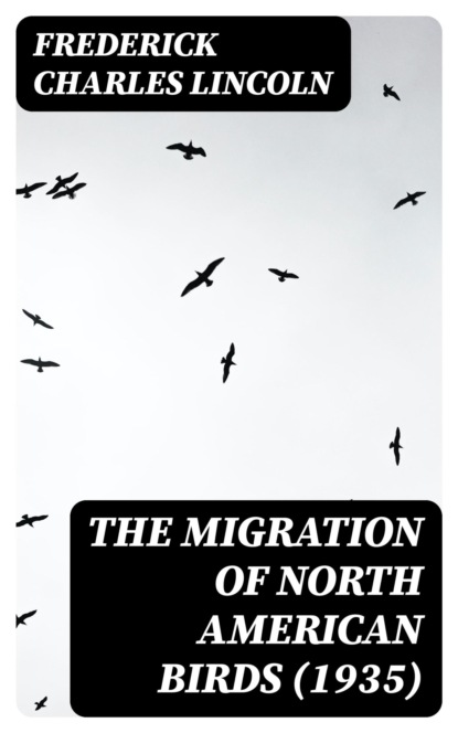 The Migration of North American Birds (1935)
