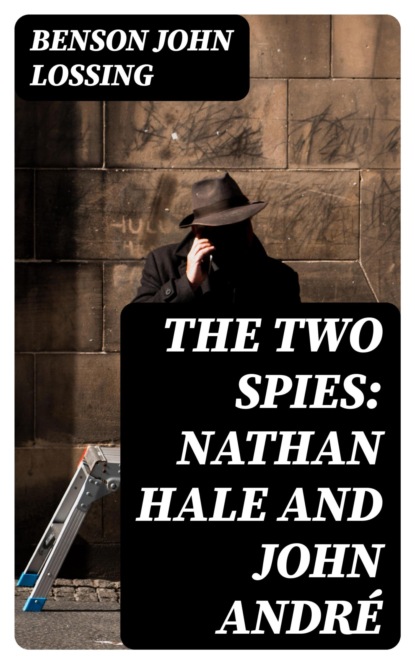 The Two Spies: Nathan Hale and John André