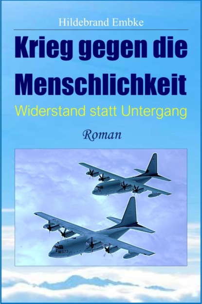 Krieg gegen die Menschlichkeit