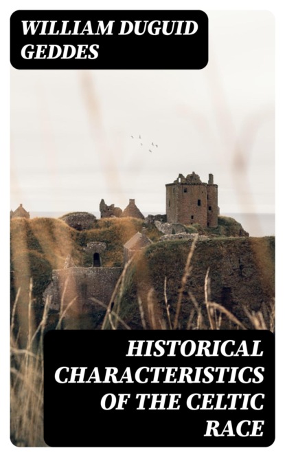 Historical characteristics of the Celtic race