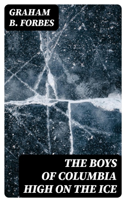 The Boys of Columbia High on the Ice