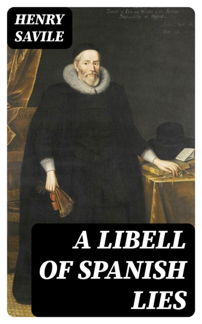 A Libell of Spanish Lies