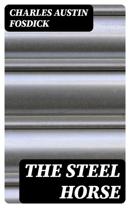 The Steel Horse