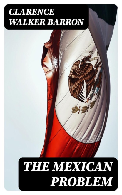 The Mexican Problem