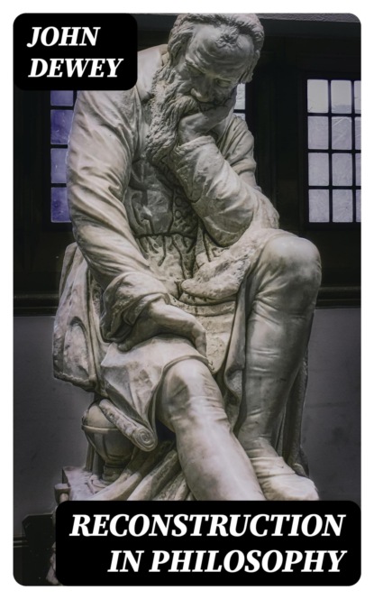 Reconstruction in Philosophy