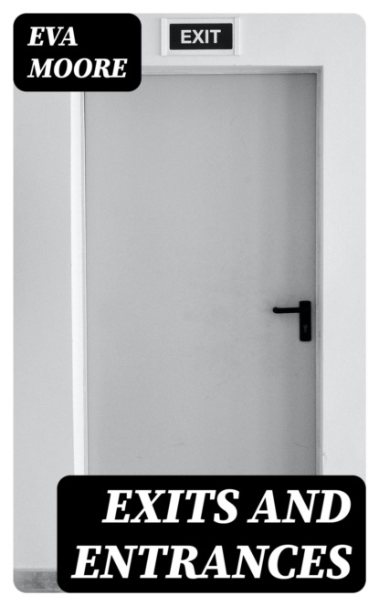 Exits and Entrances