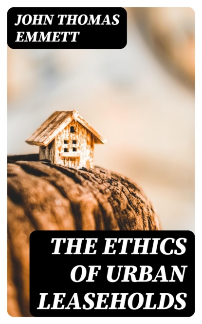 The Ethics of Urban Leaseholds