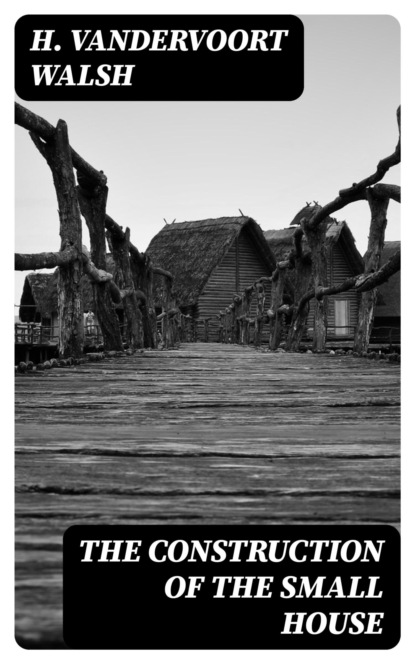 The Construction of the Small House