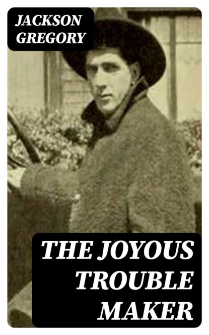 The Joyous Trouble Maker