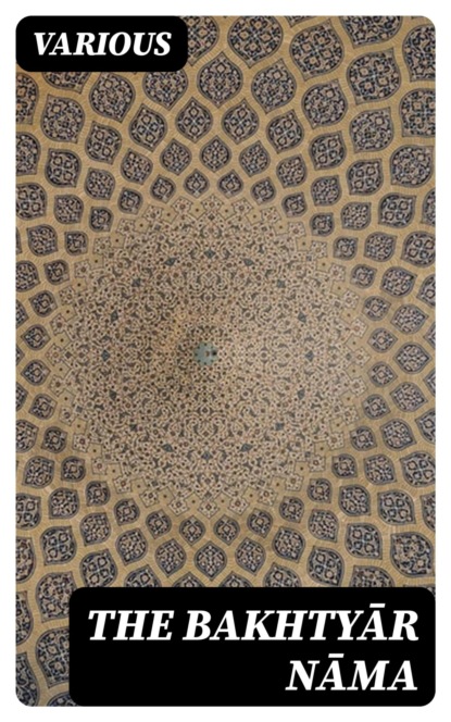 The Bakhtyār Nāma