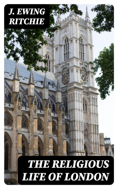 The Religious Life of London