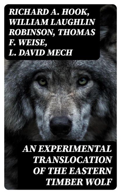 An Experimental Translocation of the Eastern Timber Wolf