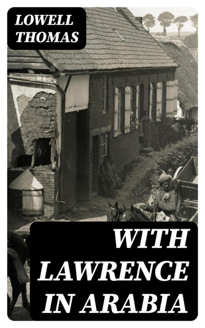 With Lawrence in Arabia