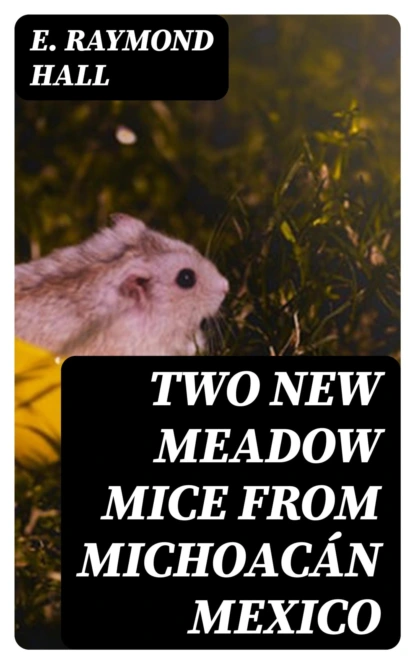 Two New Meadow Mice from Michoacán Mexico