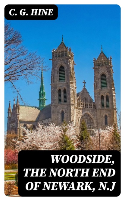 Woodside, the North End of Newark, N.J