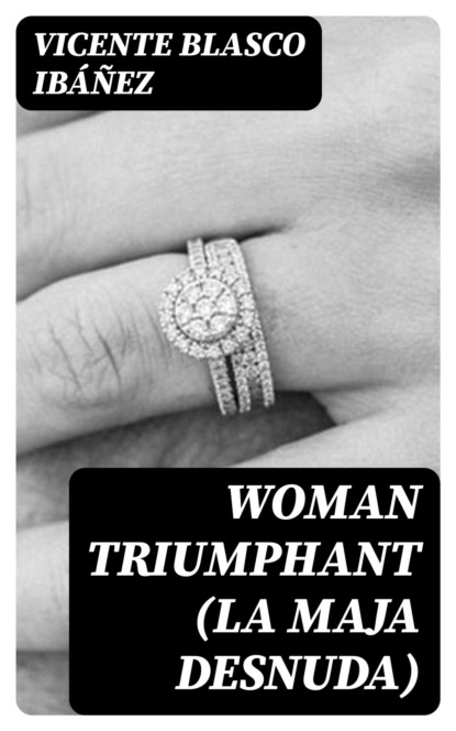 Woman Triumphant (La Maja Desnuda)