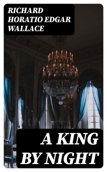 A King by Night
