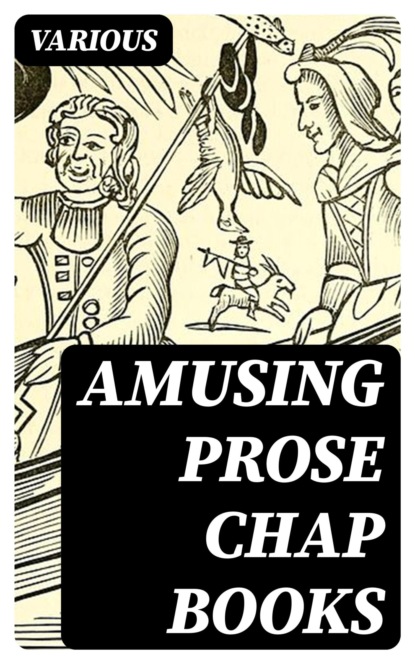 Amusing Prose Chap Books