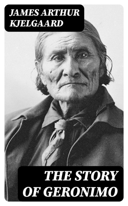 The Story of Geronimo