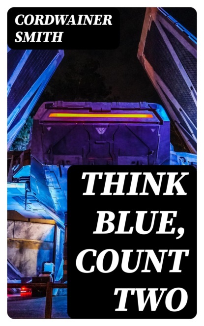 Think Blue, Count Two