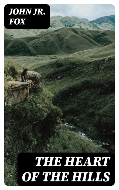 The Heart of the Hills