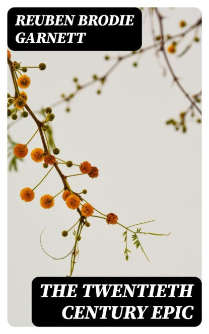 The Twentieth Century Epic