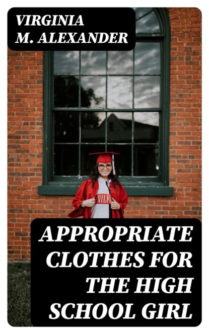 Appropriate Clothes for the High School Girl