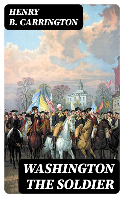 Washington the Soldier