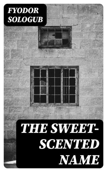 The Sweet-Scented Name