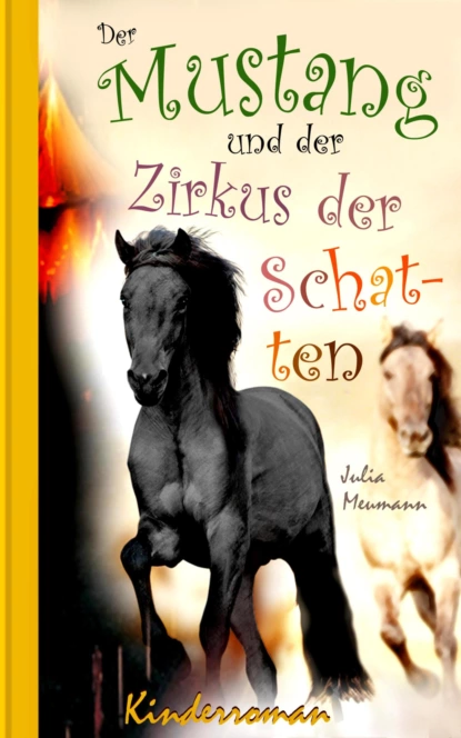 Der Mustang und der Zirkus der Schatten