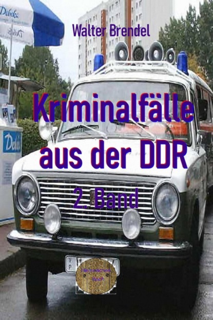 Kriminalfälle aus der DDR, 2. Band