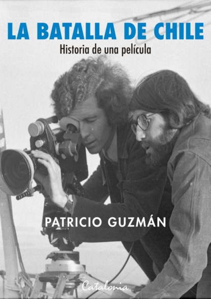 ﻿La batalla de Chile. Historia de una película