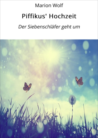 Piffikus' Hochzeit
