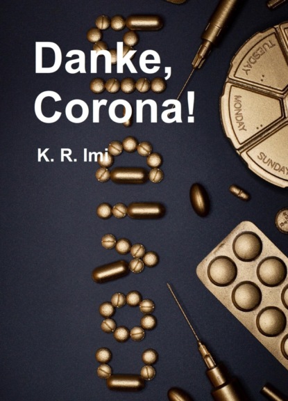 Danke, Corona!