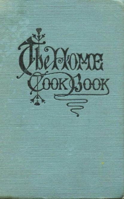 The Home Cook Book
