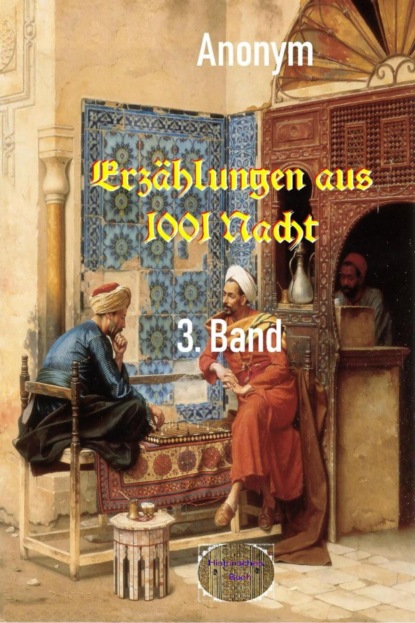 Erzählungen aus 1001 Nacht, 3. Band
