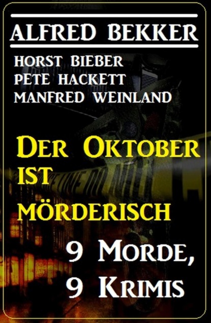 Der Oktober ist mörderisch: 9 Morde,9 Krimis