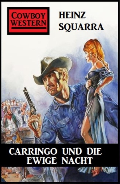 Carringo und die ewige Nacht: Western