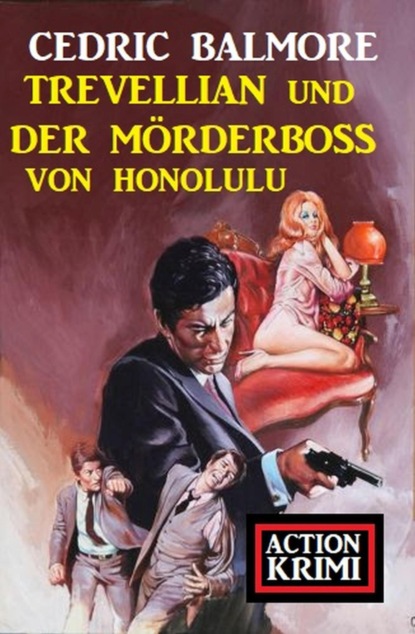 ​Trevellian und der Mörderboss von Honolulu: Action Krimi