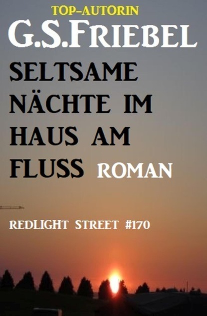 Seltsame Nächte im Haus am Fluss: Redlight Street #170