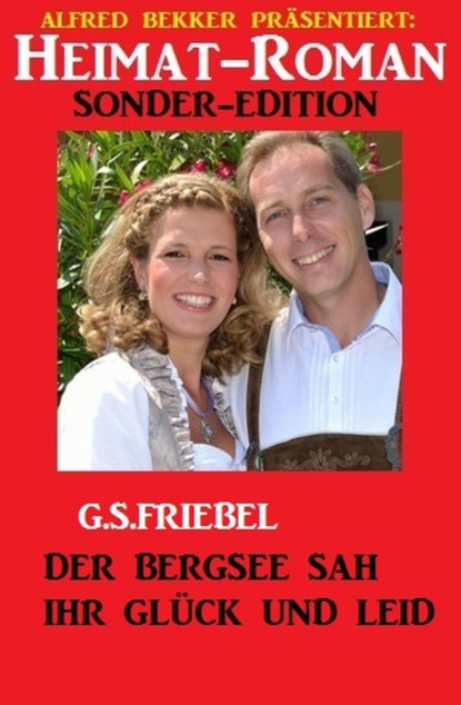Der Bergsee sah ihr Glück und Leid