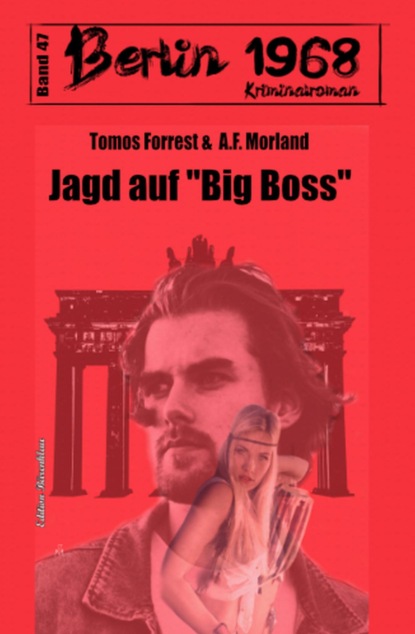 Jagd auf Big Boss Berlin 1968 Kriminalroman Band 47