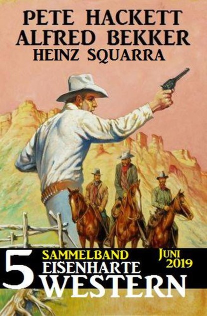 Sammelband 5 eisenharte Western Juni 2019