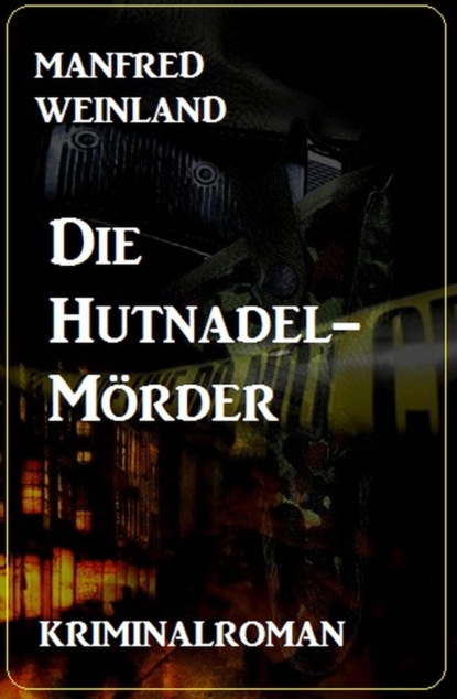 Die Hutnadel-Mörder